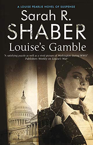 Louise's Gamble (A Louise Pearlie Mystery Book 2) by Sarah R. Shaber