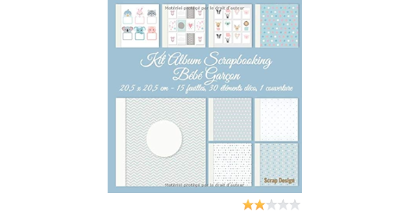 Kit Album Scrapbooking Bebe Garcon 5 X 5 Cm 15 Feuilles 30 Elements Deco 1 Couverture French Edition Scrap Design Amazon Com Books