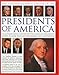 The Illustrated Encyclopedia of the Presidents of America: An authoritative history of the American by 