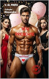 Livro SEU PRESENTE: Feliz aniversário. (Alexandre (Português) Livro 3)