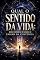 Livro Qual o Sentido da Vida: Decodificando o Enigma da Existência