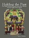 Holding the Past by Myrna Schkolne