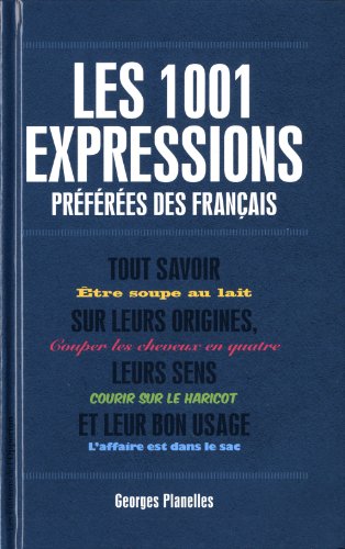 Download 1001 expressions prefÃ©rÃ©es des franÃ§ais (French Edition)