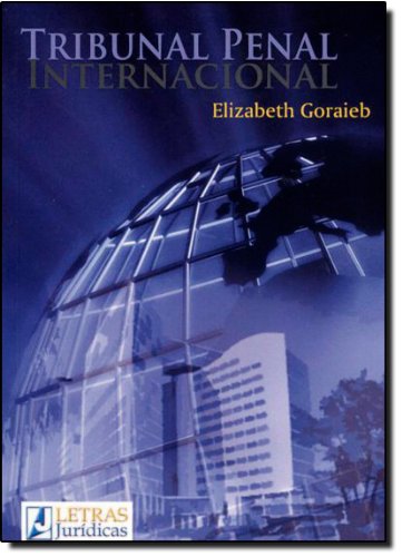 Eachlanreusi: Tribunal Penal Internacional elivro - Elizabeth Goraieb .pdf