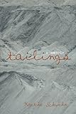 Tailings: A Memoir