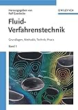 Fluidverfahrenstechnik - Grundlagen, Methodik,Technik Praxis