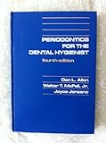 Periodontics for the Dental Hygienist, Allen, Don L. and McFall, Walter T., Jr., 0812110471