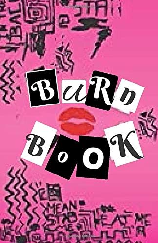 Burn book: mean girls lined journal full pf secrets. pinky girlie ish. with funny quotes of mean girls