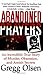 Abandoned Prayers: The Incredible True Story of Murder, Obsession and Amish Secrets