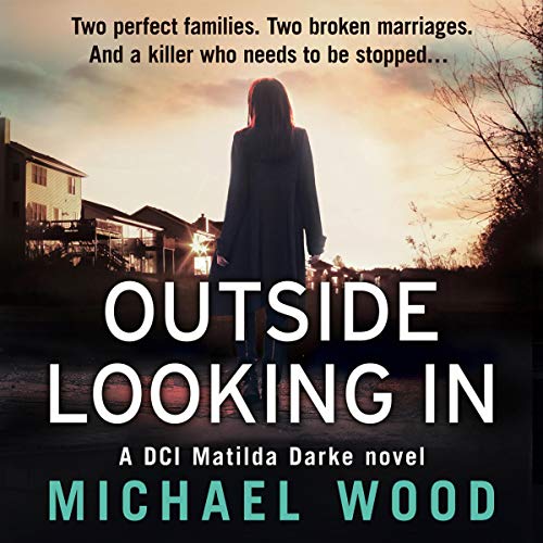 Outside Looking In: DCI Matilda Darke, Book 2 en promo sur Amazon