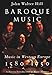 Baroque Music: Music in Western Europe, 1580–1750 (The Norton Introduction to Music History)