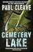 Cemetery Lake: A Thriller (Christchurch Noir Crime Series)