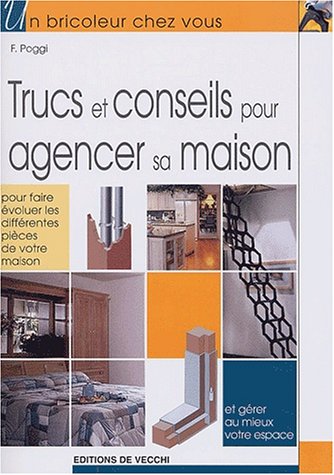 Trucs et conseils pour agencer sa maison