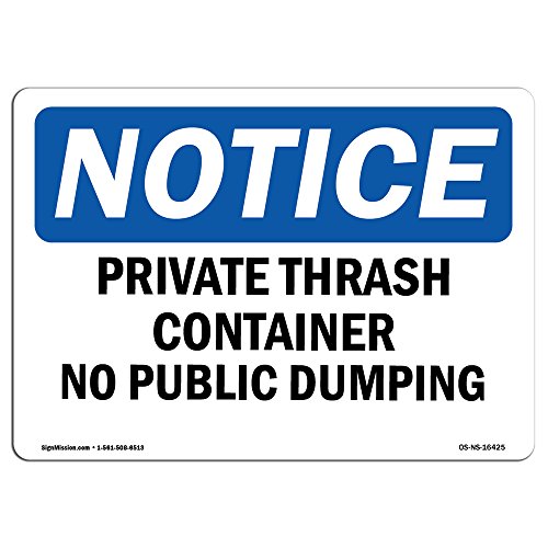 OSHA Notice Sign - Notice Private Trash Container No Public Dumping | Aluminum…