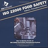 ISO 22000 Food Safety Policies, Procedures and Forms : How to Quickly Create ISO 22000 Food Safety Management System with Easily Editable Food Safety, QUality and HACCP Policies and Procedures, , 1931591296
