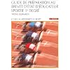 Guide de préparation au brevet d’Etat d’éducateur sportif : 1er degré, tronc commun