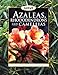 Azaleas, Rhododendrons and Camellias by John R. Dunmire, Jim McCausland