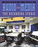 Audio in Media: The Recording Studio (Music) by