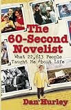 The 60-Second Novelist: What 22,613 People Taught Me About Life