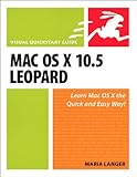 Mac OS X 10.5 Leopard: Visual QuickStart Guide by Maria Langer