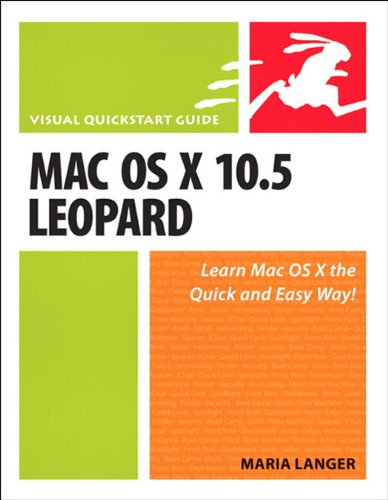 Mac OS X 10.5 Leopard: Visual QuickStart Guide by Maria Langer