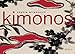 Kimonos (Beaux livres) (French Edition) by 