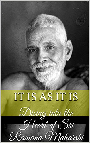 It Is As It Is: Diving into the Heart of Sri Ramana Maharshi
