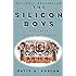 The Silicon Boys: And Their Valley of Dreams