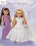 Special Occasion Fashions for 18-inch Dolls (Annie's Crochet) by Lisa Gentry