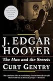 J. Edgar Hoover: The Man and the Secrets