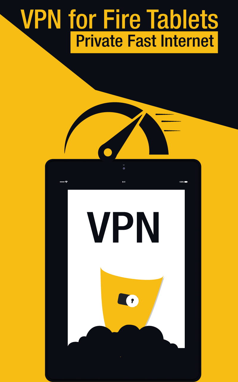 VPN for Fire Tablets (Fast & Secure) Appstore for Android