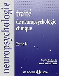 Traité de neuropsychologie clinique
