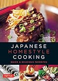 Japanese Homestyle Cooking: Quick and Delicious Favorites (Learn To Cook Series) by Susie Donald, Masano Kawana