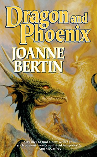 Dragon and Phoenix (Dragonlord Book 2) by Joanne Bertin