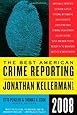 The Best American Crime Reporting 2008