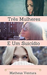 Livro Três Mulheres e Um Suicídio