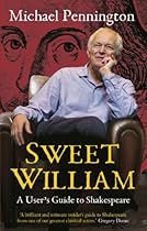 Sweet William: A User's Guide to Shakespeare (Nick Hern Books)