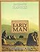The Atlas of Early Man. by