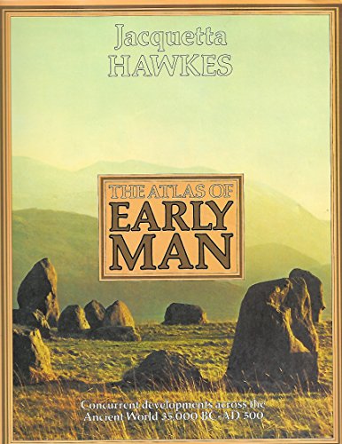 The Atlas of Early Man. by Jacquette; assisted by David Trump Hawkes (Hardcover)