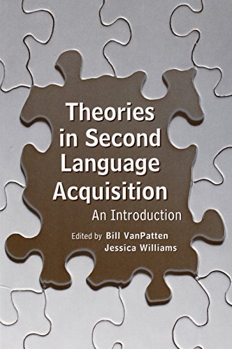 Theories in Second Language Acquisition: An Introduction...