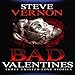 Bad Valentines: Three Twisted Love Stories by
