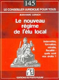 Le  nouveau régime de l'élu local