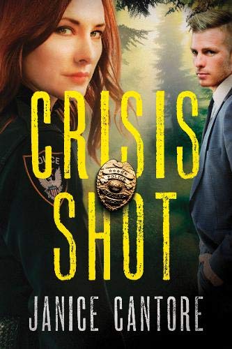 Crisis Shot (The Line of Duty) by Janice Cantore