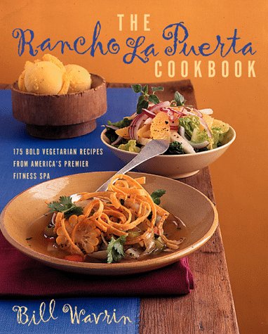 Rancho La Puerta Cookbook by Bill Wavrin