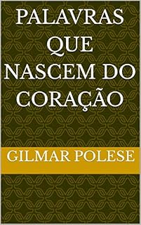 Livro PALAVRAS QUE NASCEM DO CORAÇÃO