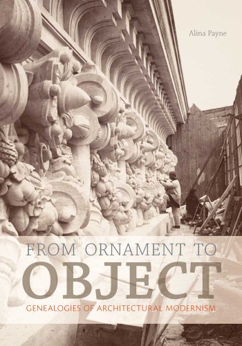 From Ornament to Object: Genealogies of Architectural Modernism by 