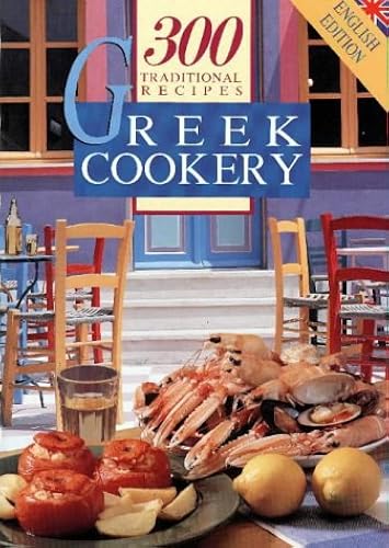 Download Greek Cookery: 300 Traditional Recipes PDF