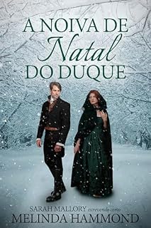 Livro A Noiva de Natal do Duque: Romance de época regencial