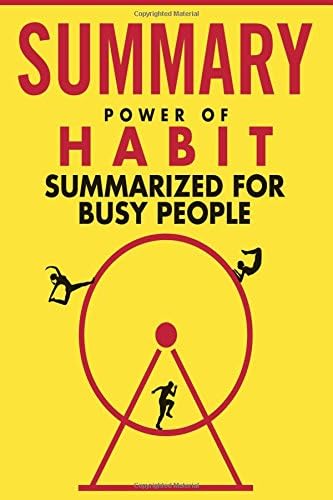 The Power of Habit Summarized for Busy People Paperback – 15 Nov 2017