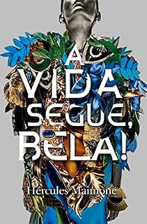 Livro A Vida Segue, Bela!